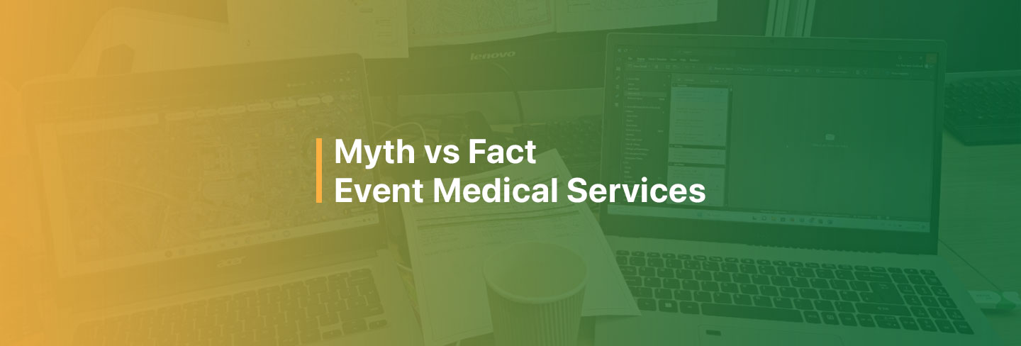 myth vs fact event medical services