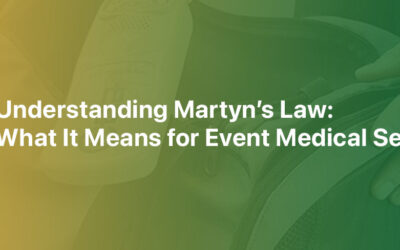 Understanding Martyn’s Law: What It Means for Event Medical Services